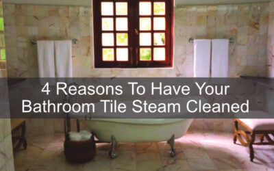 4 Reasons To Have Your Bathroom Tile Steam Cleaned